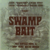 Swamp Bait [Jacket]