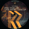 One Time Or One More Time EP [Jacket]