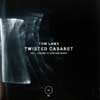 Twisted Cabaret [Jacket]