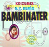 Koizumix Production Vol. 1 - N.Y. Remix Of Bambinater [Jacket]