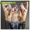 Masked Up And Messep Up EP [Jacket]