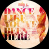 Dance Like You've Been Here [Jacket]