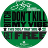 Bitch Don't Kill My Vibe [Jacket]