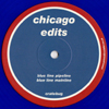 Chicago Edits Blue Vinyl [Jacket]