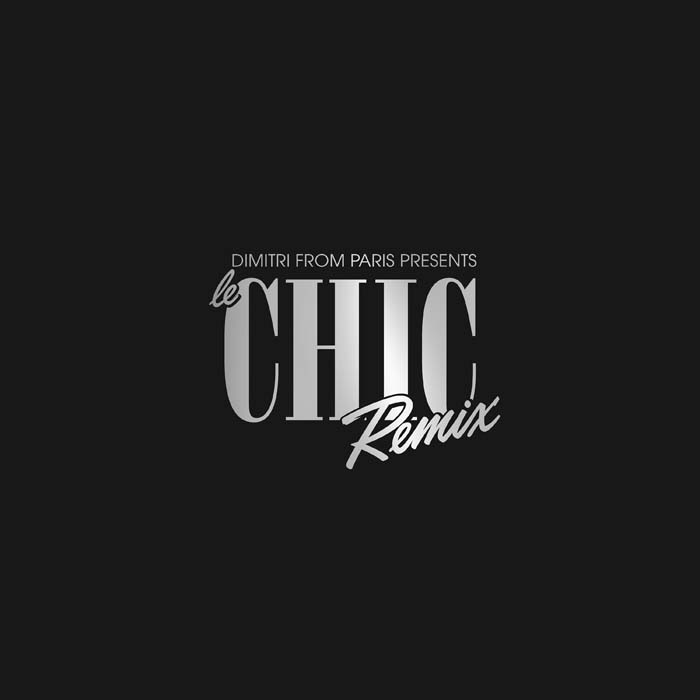 Dimitri From Paris Presents Le Chic Remix [Jacket]