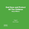 God Save And Protect All The Childen [Jacket]