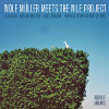 Wolf Muller Meets The Nile Project [Jacket]