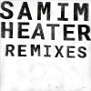 Heater (Remixes) [Jacket]